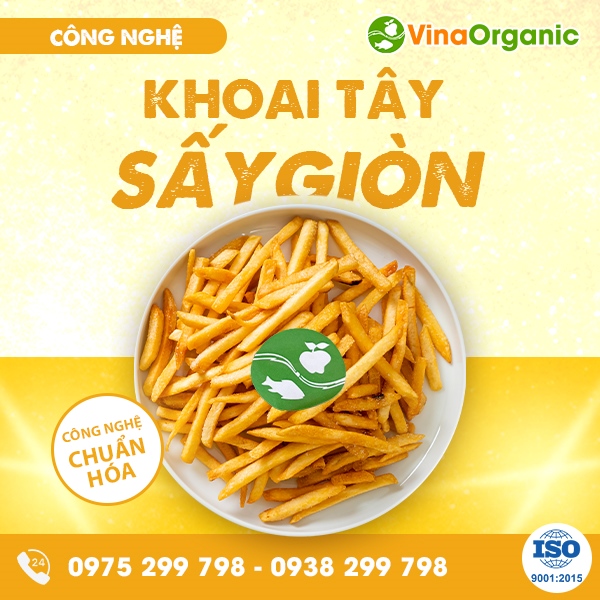 Công nghệ sản xuất khoai tây sấy giòn thơm ngon VinaOrganic