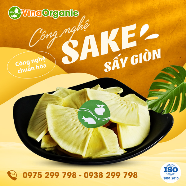 Sake sấy giòn thơm ngon đậm vị - Công nghệ mới của VinaOrganic