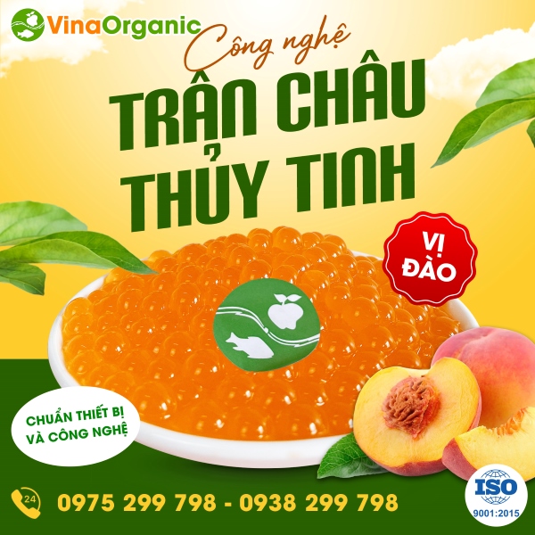 Chuyển giao công nghệ Hạt trân châu thủy tinh vị đào thơm, ngọt