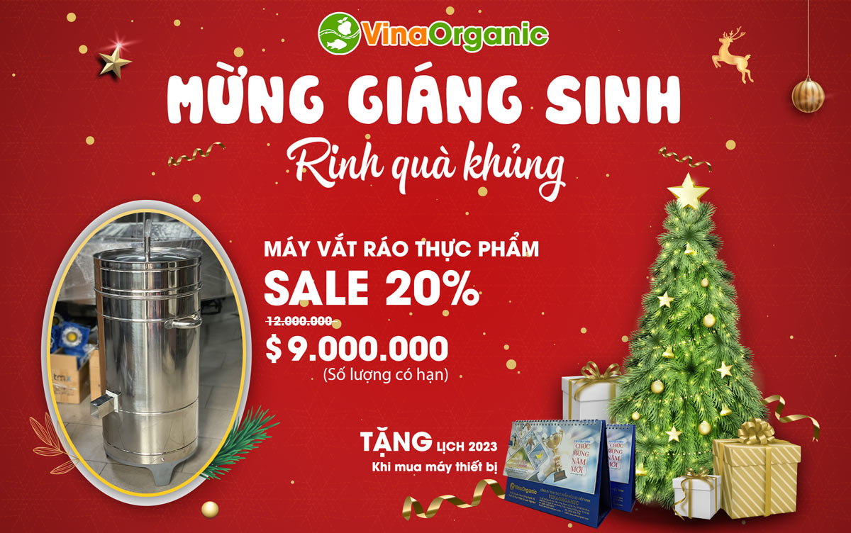 VinaOrganic dành tặng nhiều chương trình khuyến mãi tháng 12 và voucher giảm giá 20% khi mua Máy vắt ráo thực phẩm với số lượng có hạn