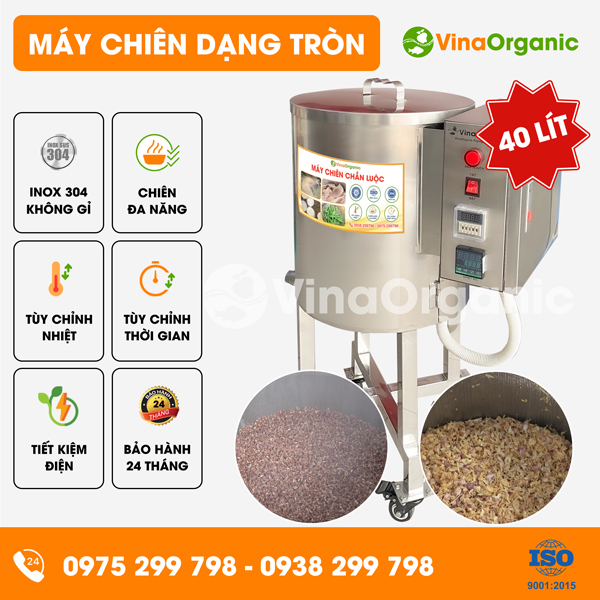 C040 - Máy chiên 40L (dạng tròn), chiên cốm gạo lứt, hành phi