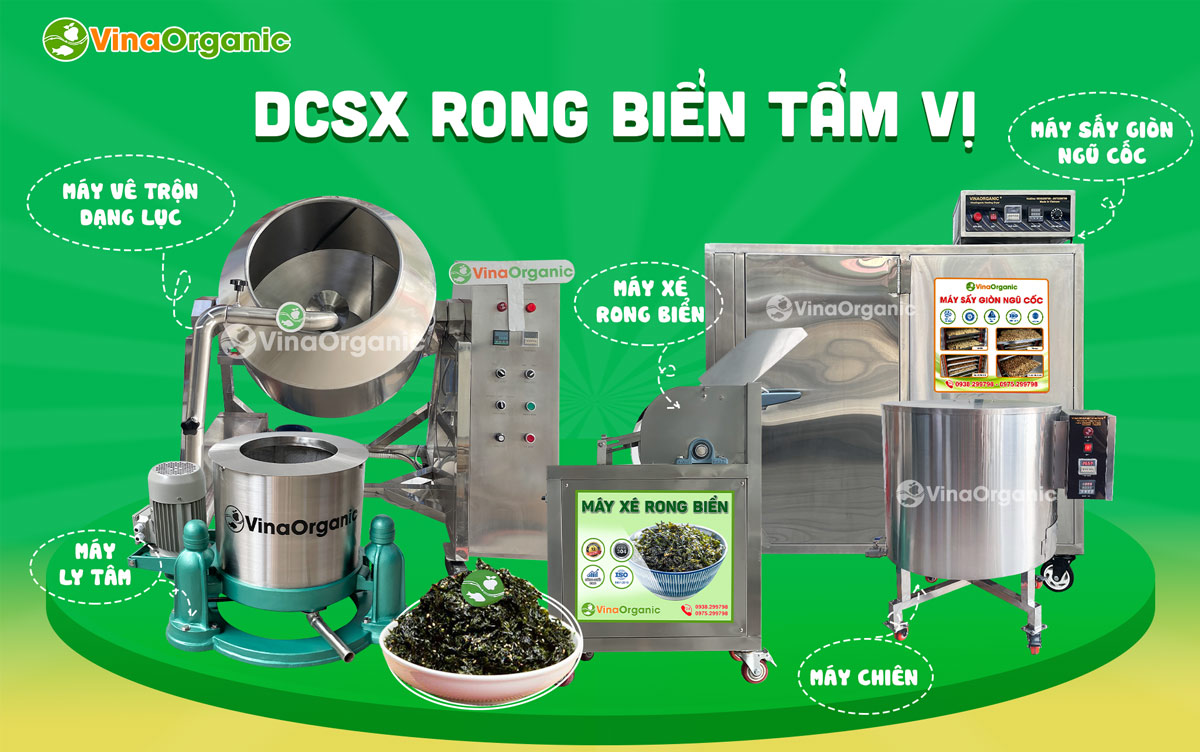 VinaOrganic cung cấp dây chuyền sản xuất rong biển tẩm vị giòn rụm, thơm ngon, hấp dẫn. Liên hệ Hotline 0975299798 - 0938299798.