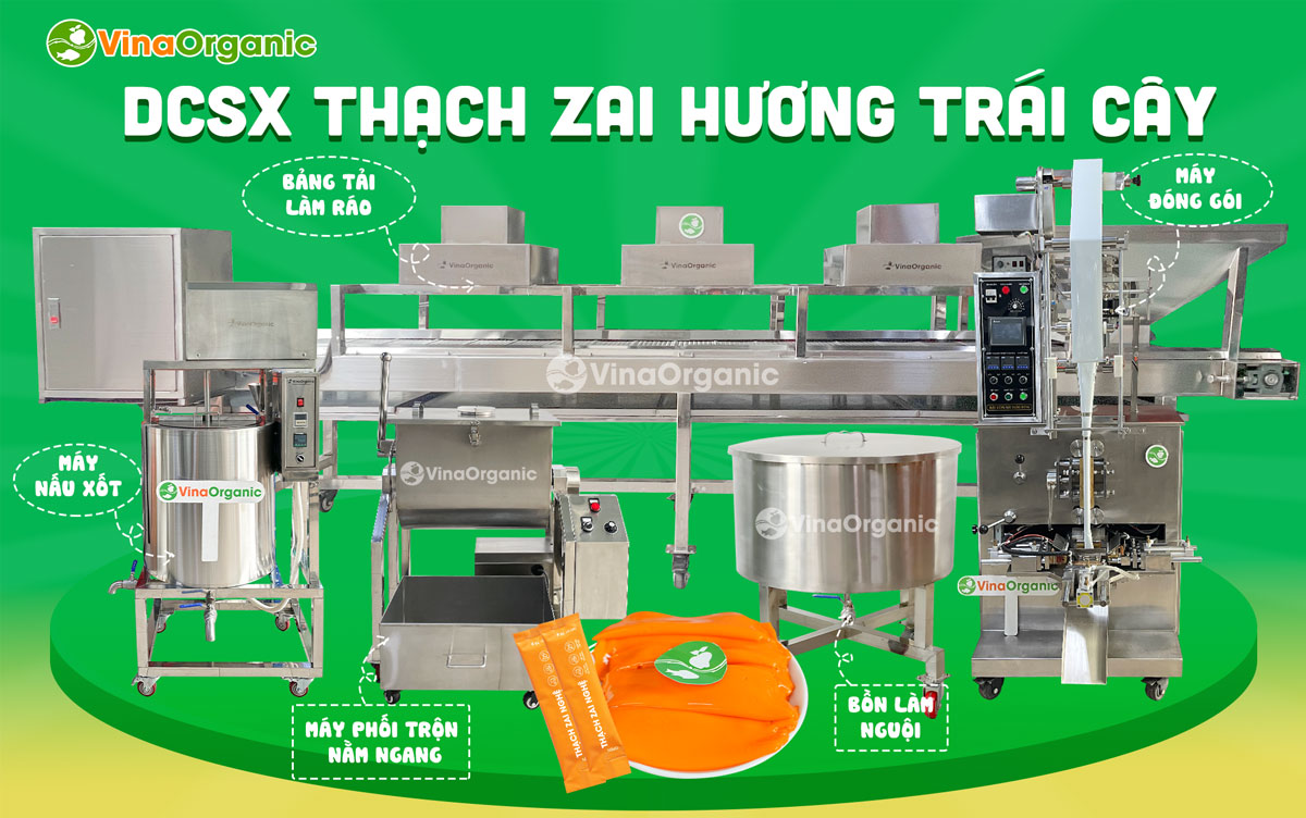 VinaOrganic cung cấp dây chuyền sản xuất thạch zai hương trái cây dai giòn, thơm ngon. Liên hệ Hotline: 0975299798 - 0938299798
