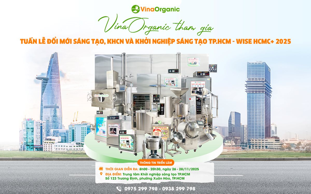 VinaOrganic sẽ có mặt tại Tuần lễ Đổi mới Sáng tạo, Khoa học Công nghệ và Khởi nghiệp Sáng tạo TP.HCM – WISE HCMC+ 2025 này!