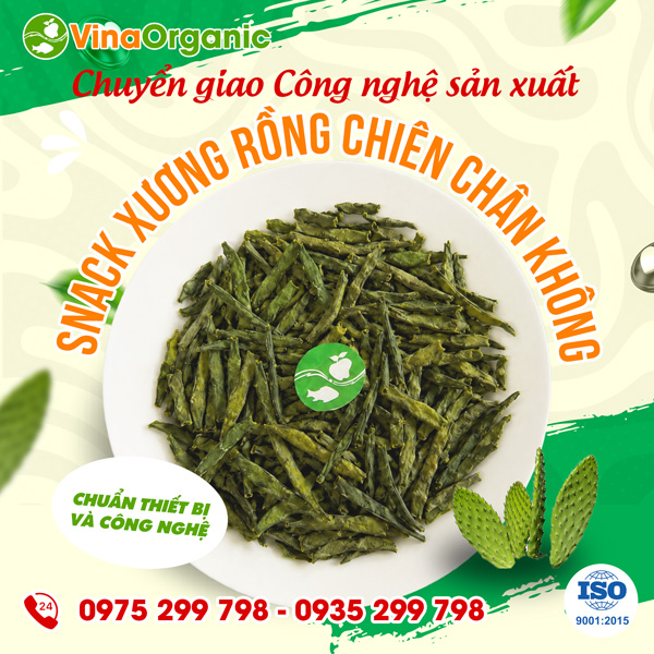 Chuyển giao công nghệ snack xương rồng chiên chân không giòn rụm, giữ màu tự nhiên